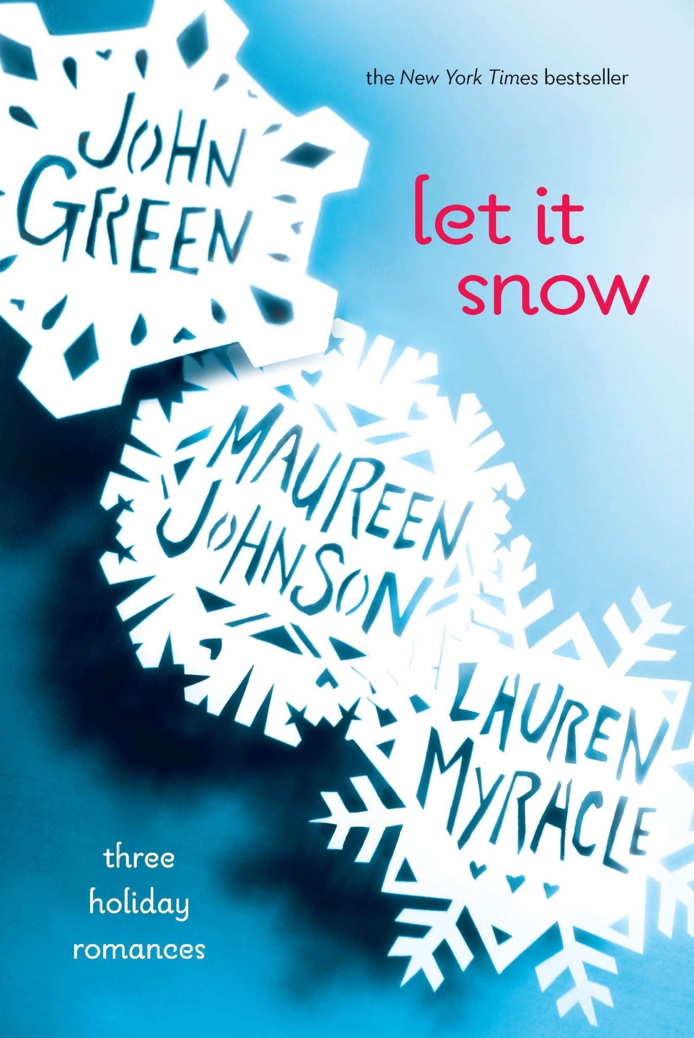 Let is snow. Let it Snow книга. Пусть идет снег. Green John "Let it Snow". Let it Snow: three Holiday Romances.