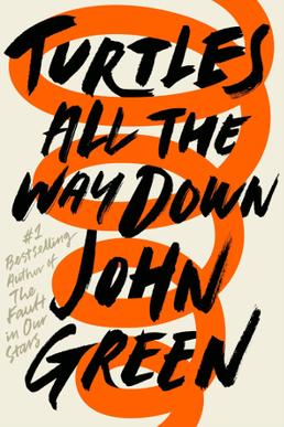 ‘Turtles All the Way Down’ is John Green’s best work