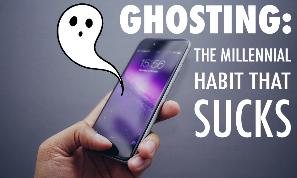 Ghosting: the millennial habit that sucks